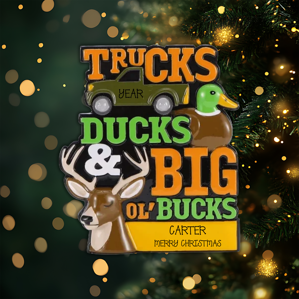 Trucks, Ducks and Big Ol Bucks Personalized Christmas Ornament