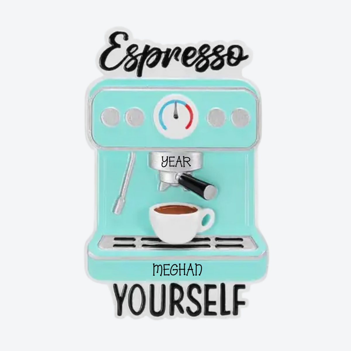 Espresso Yourself Espressso Maker Personalized Christmas Ornament
